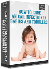 How To Cure an Ear Infection In Babies And Toddlers